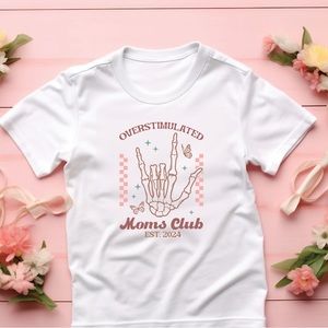 Overstimulated Mom‘s Club T-shirt